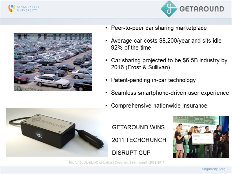 Peer-to-peer car sharing marketplace Average car costs $8,200/year and sits idle 92% of the